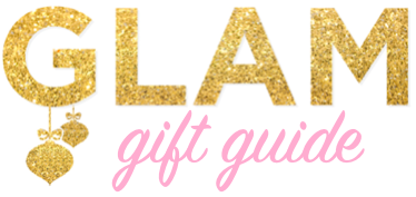 Oh So Glam Gift Guide