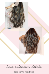 Hair Extensions: Tape-Ins VS Hand Tied