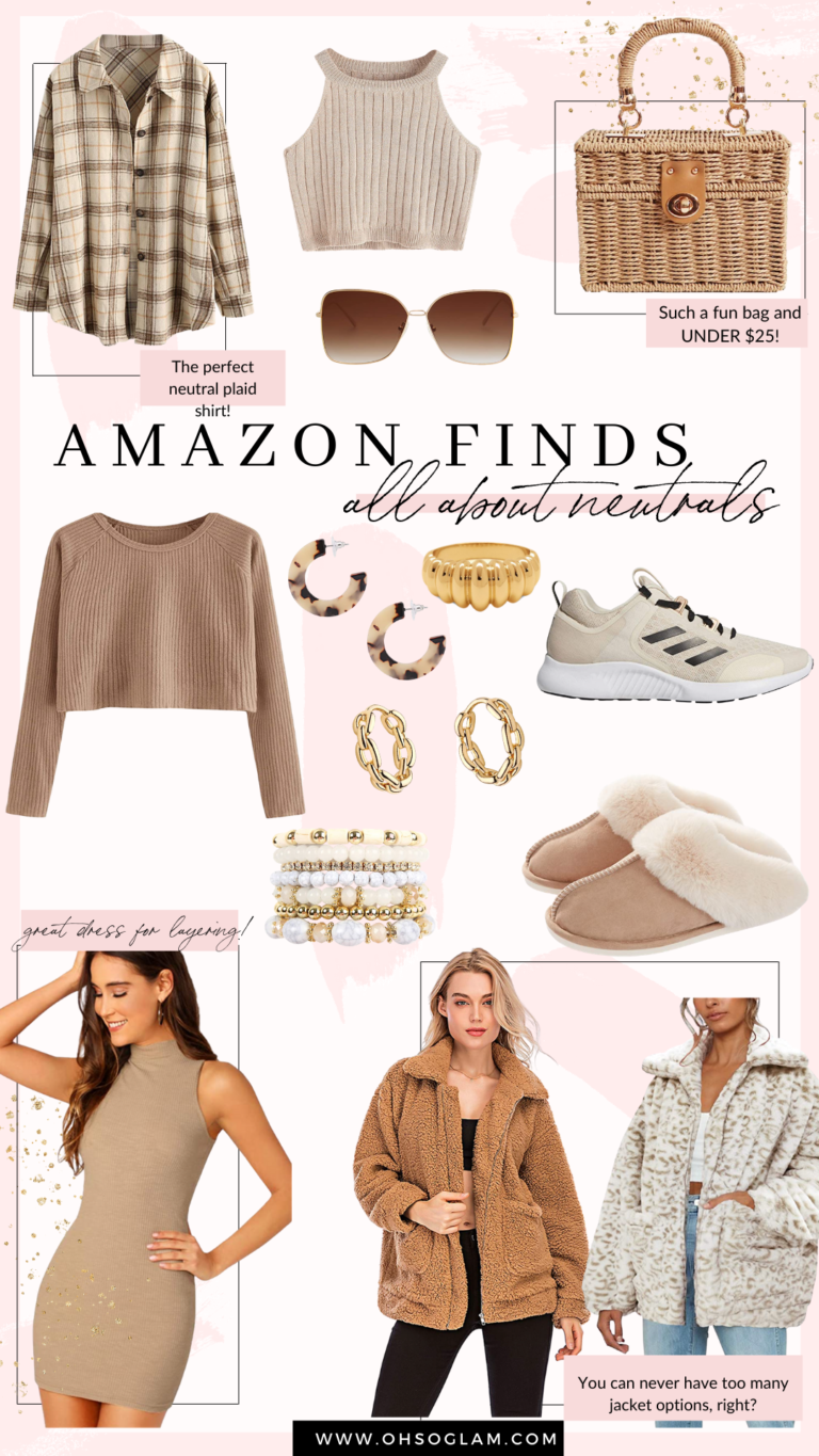 The Best Amazon Neutrals - Oh So Glam
